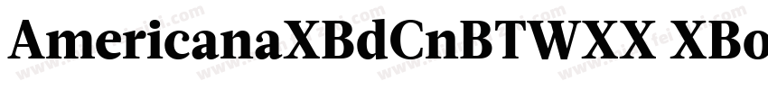 AmericanaXBdCnBTWXX XBold Regular字体转换